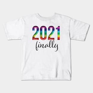 2021 finally Kids T-Shirt